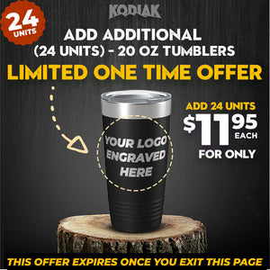 Exclusive limited-time promotion on Kodiak Coolers: Add 24 units of our SPECIAL OFFER - 20 oz Tumblers with your logo for only $12.50 each ($11.95 each for a 24 pack)! Create a unique promotional gift with "Your logo engraved here" on the tumbler. Don’t miss out!