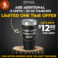 Promotional image showcasing a limited-time offer: Add six units of 20 oz Kodiak Coolers custom engraved tumblers, featuring your personalized logo, for just $12.50 each. This exclusive offer expires upon exiting the page.