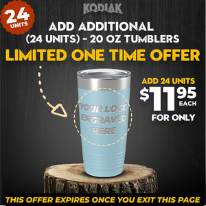 Promotional image for Kodiak Coolers' SPECIAL OFFER: Add Additional - 20 oz Tumblers w Logo. Get a pack of 24 customizable tumblers for just $11.95 each, or $12.50 individually. This limited-time offer makes a perfect promotional gift and expires upon exiting the page.