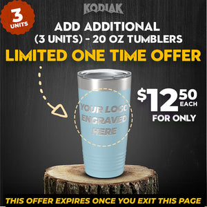 Check out the promotional image for SPECIAL OFFER: Add Additional - 20 oz Tumblers w Logo from Kodiak Coolers, available for $12.50 each (minimum order of 3 units), or just $11.95 each when you buy a 24-pack! These tumblers include space for custom logo engraving and make an excellent promotional gift. Hurry, this limited-time offer expires when you leave the page!