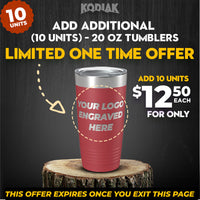 Exclusive Promotion for Kodiak Coolers 20 oz Tumblers with Custom Logo. Limited time offer: Add 10 of these custom engraved tumblers for just $12.50 each. Offer valid only while the page remains open.