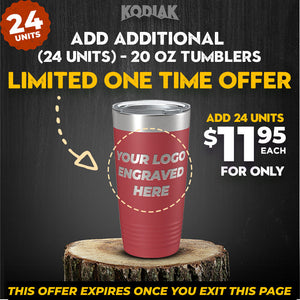 Promotional poster offering custom engraved Kodiak Coolers 20 oz tumblers for only $12.50 each ($11.95 each with 24-pack purchases) in a limited-time deal, perfect as a promotional gift. Valid for orders of 24 units, the offer expires once you exit the page.