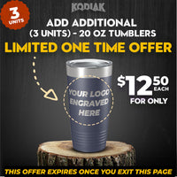 Promotional image for Kodiak Coolers' 20 oz custom engraved tumblers with customizable logo engraving, limited one-time offer at $12.50 each for three units. Perfect promotional gift! Offer expires upon exiting the page.