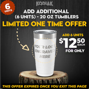 Promotional image showcasing a SPECIAL OFFER: Add Additional 20 oz Tumblers with Logo engraving by Kodiak Coolers. Get this promotional gift deal at $12.50 each for 6 units, or only $11.95 each for a pack of 24! Limited time offer, expires soon.