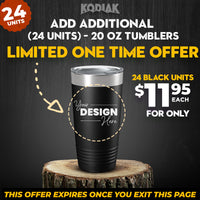 Kodiak Coolers SPECIAL OFFER: Add 24 black 20 oz tumblers with your logo for only $11.95 each—custom engraved and perfect as promo gifts! Get yours before you leave this page!.
