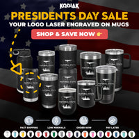 Custom Engraved Drinkware by Kodiak Coolers: "Presidents Day Sale. Your logo laser engraved, no setup fee." Fast shipping, wholesale pricing, and $250 minimal order. Order now, pay later!.