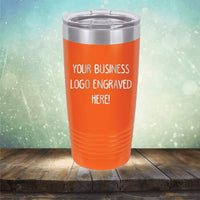 An orange tumbler with your Custom Logo 20 oz Tumblers - SPECIAL OFFER - Front side Logo Included engraved from Kodiak Coolers.