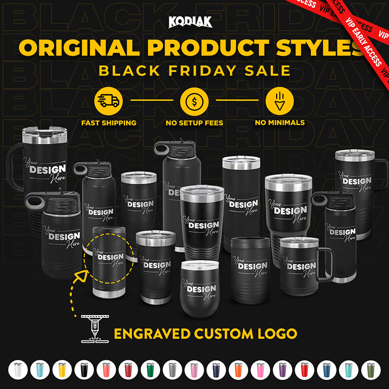 Kodiak Coolers' Black Friday Sale: Custom black drinkware engraved with your logo—1 side included, no setup fee, no minimums. Fast shipping and zero extra charges make it easy to order personalized mugs for the holidays!.