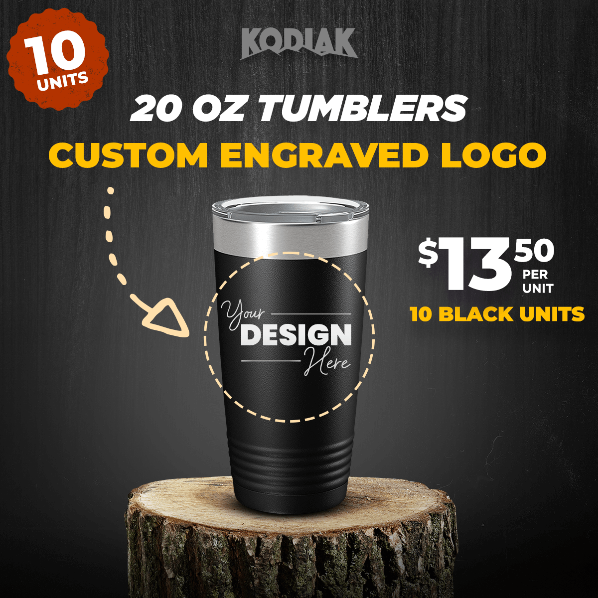Kodiak Coolers SPECIAL OFFER: Add 10 black 20 oz tumblers with your logo for just $13.50 each—perfect personalized mugs or unique promotional gift mugs.