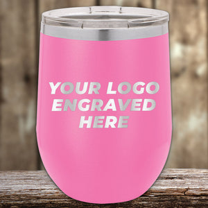 Custom Wine Cups 12 oz with your Logo or Design Engraved - Low 6 Piece Order Minimal Sample Volume